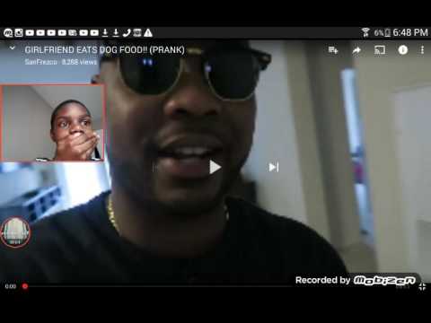 HE GAVE HIS GIRL DOG TREATS XD | Girlfriend Eats Dog Food Prank by SanFrezco Reaction