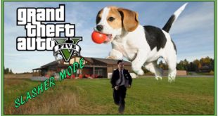 A DOG BIGGER THAN A HOUSE? | GTA V Slasher